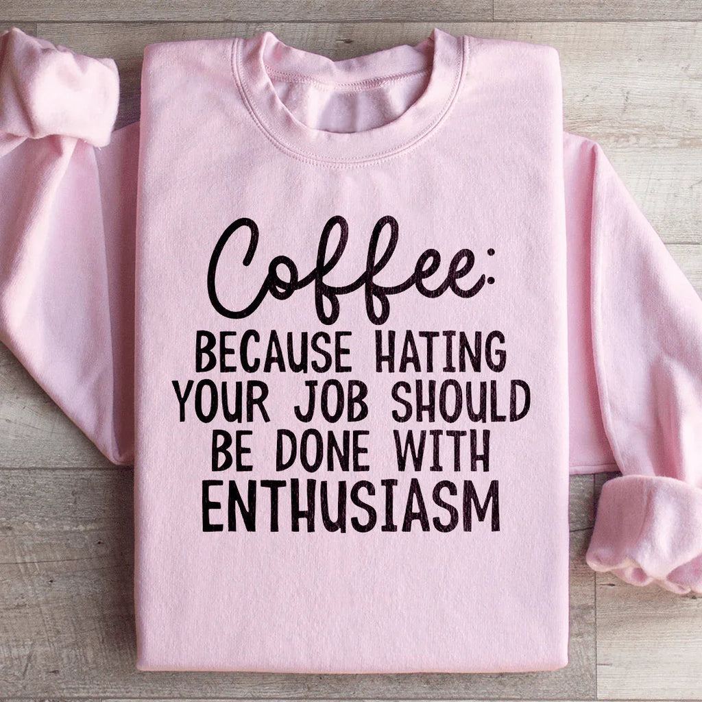 Coffee Because Hating Your Job Should Be Done With product image 3