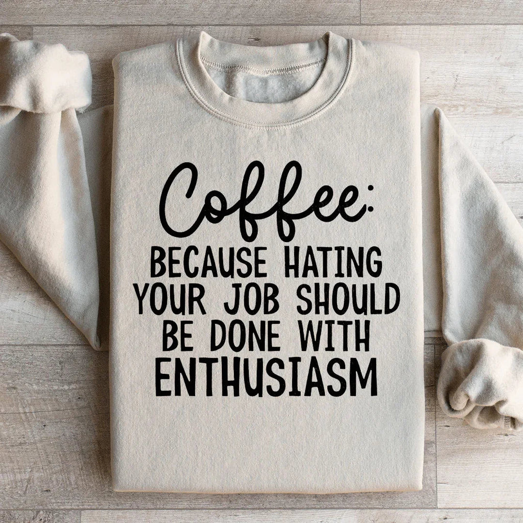 Coffee Because Hating Your Job Should Be Done With product image 2