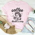 Coffee Because Murder Is Wrong Tee product image 1