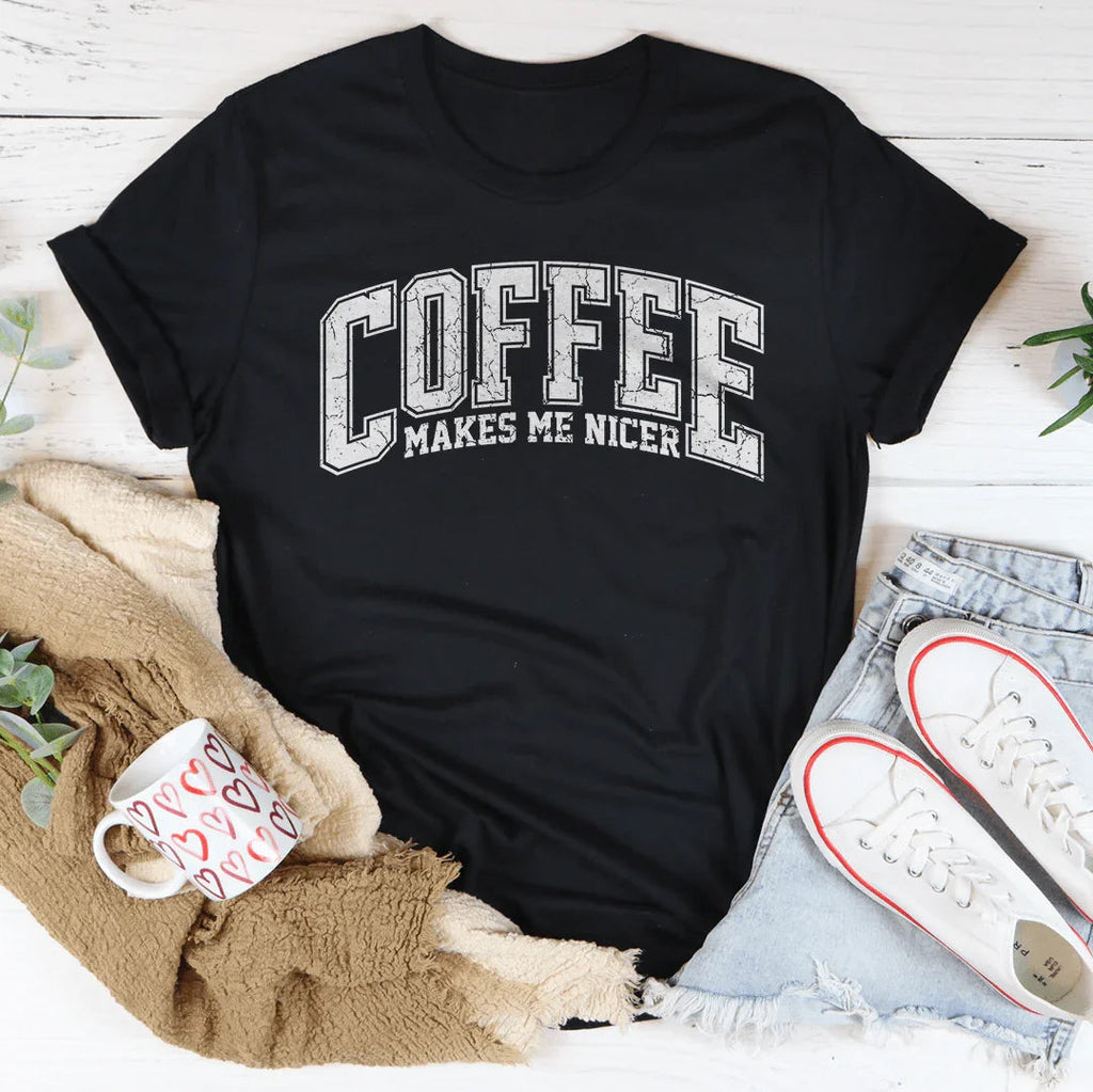 Coffee Makes Me Nicer Tee product image 1