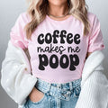 Coffee Makes Me Poop Tee product image 1