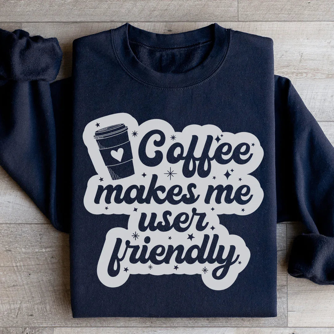 Coffee Makes Me User Friendly Sweatshirt product image 3