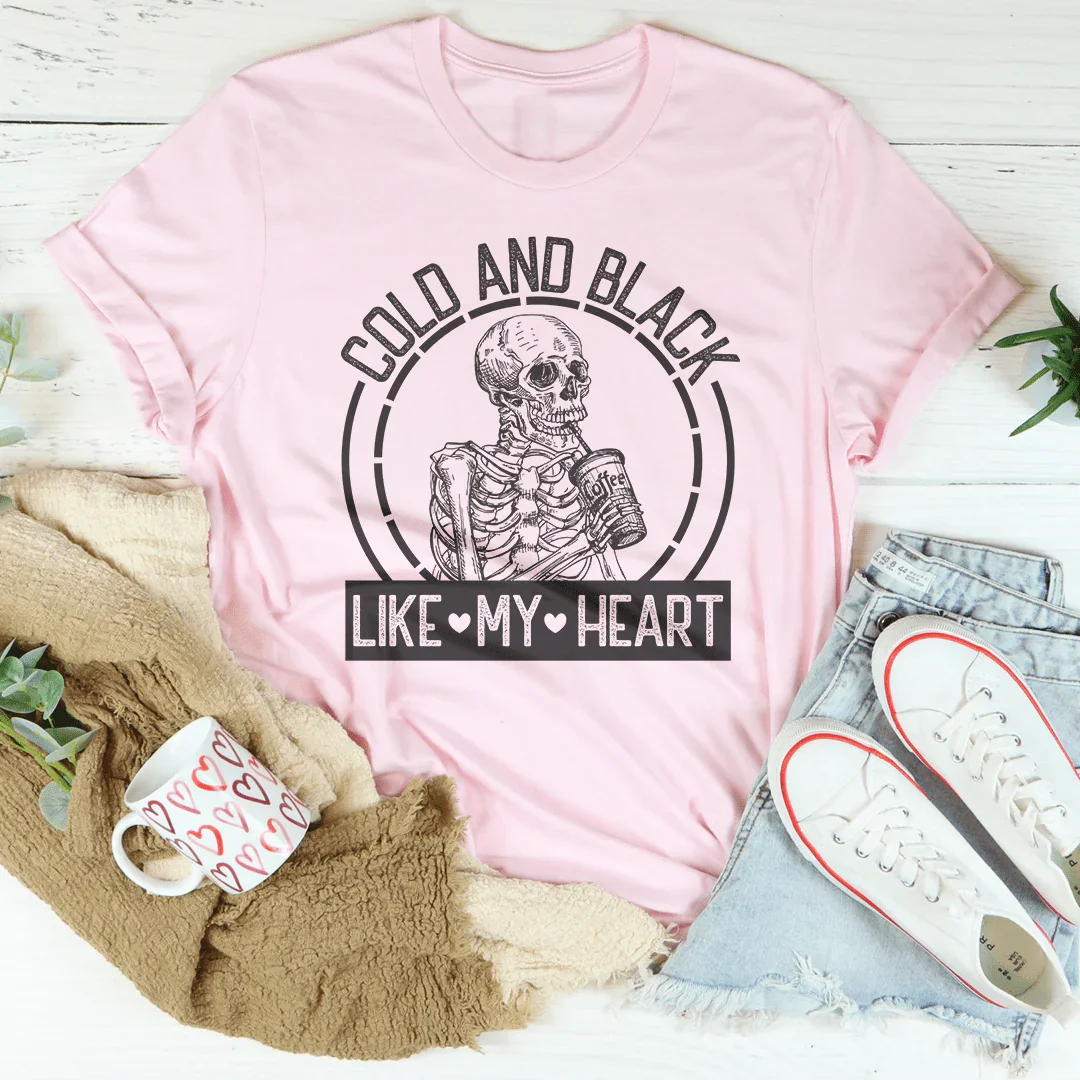 Cold And Black Like My Heart Tee product image 3