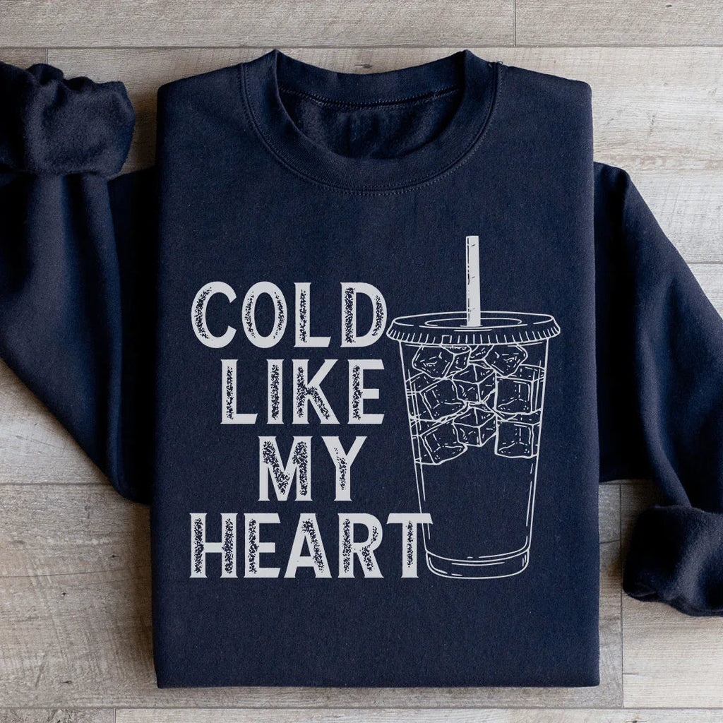 Cold Like My Heart Sweatshirt product image 1