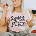 Cupid Rhymes With Stupid Tee product image 1