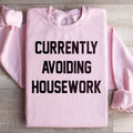 Currently Avoiding Housework Sweatshirt product image 1
