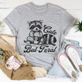 Cheeky Feral Quote Short-Sleeve Tee – "Cute But product image 1
