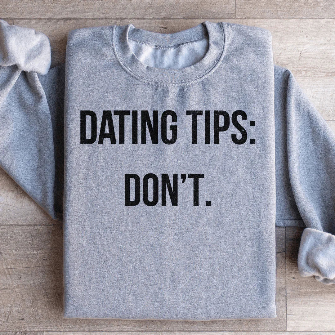 Dating tips Sweatshirt product image 3