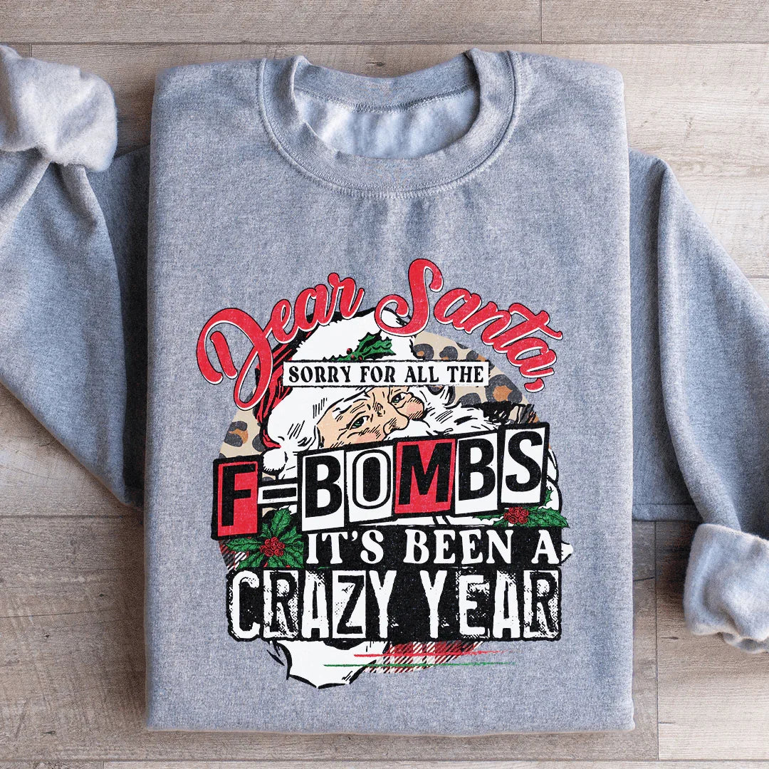 Dear Santa Sorry For All The F Bombs Sweatshirt product image 2