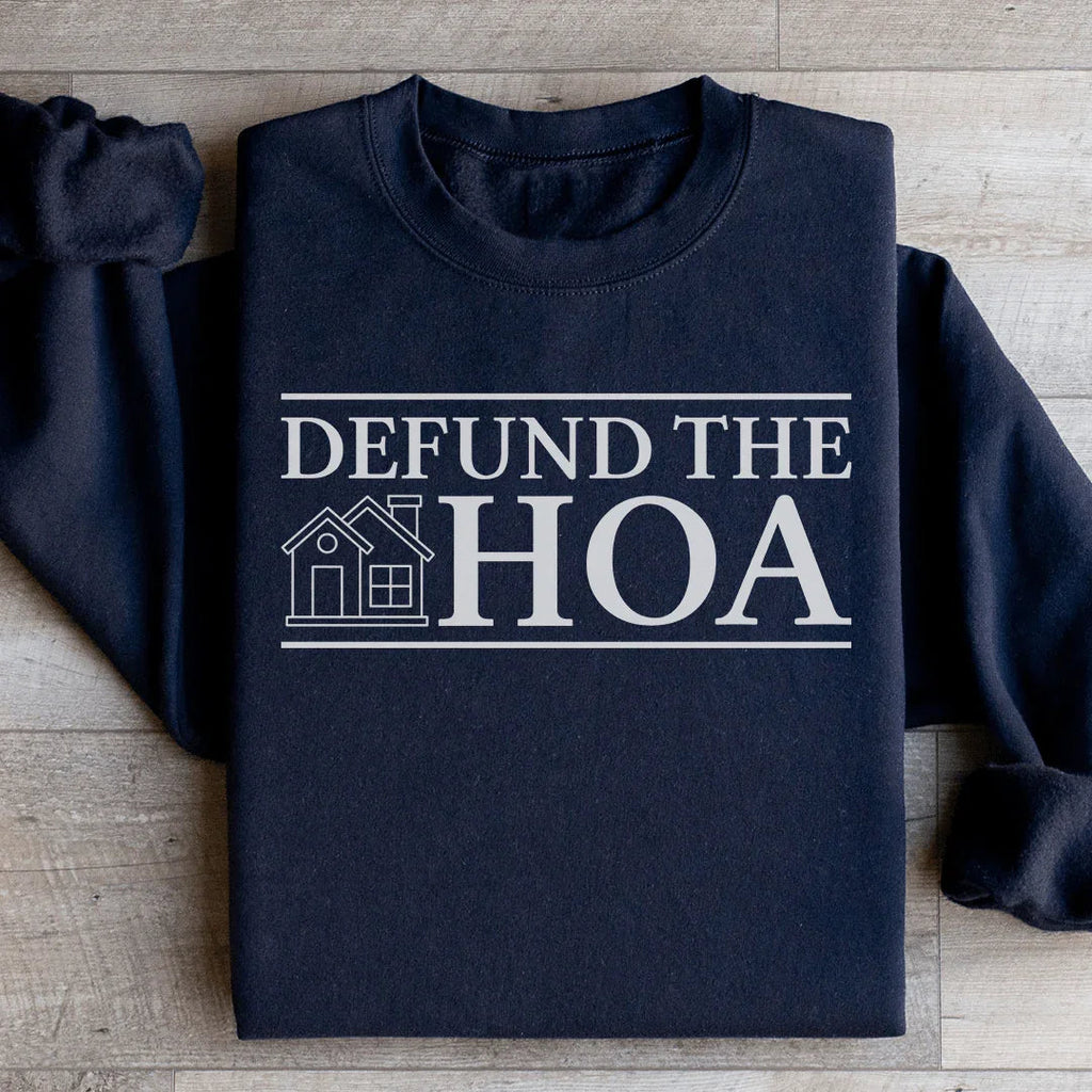 Suburban Humor Graphic Crewneck – "Defund The HOA" product image 1
