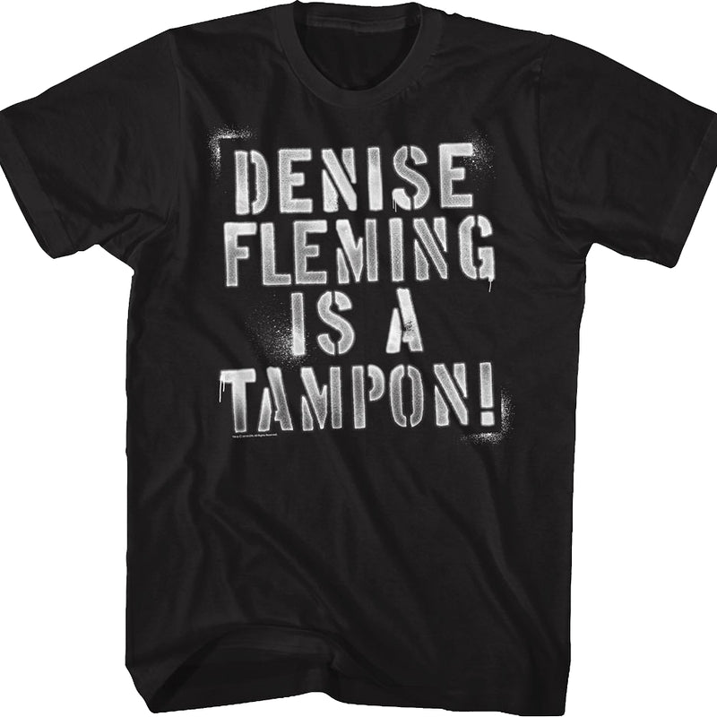 Denise Fleming Is A Tampon Can't Hardly Wait T-Shirt product image 1