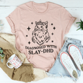 Diagnosed With Slay Dhd Tee product image 1