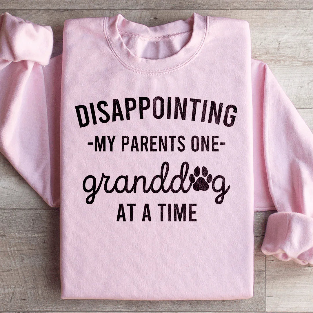 Disappointing My Parents One Granddog At A Time Sweatshirt product image 1