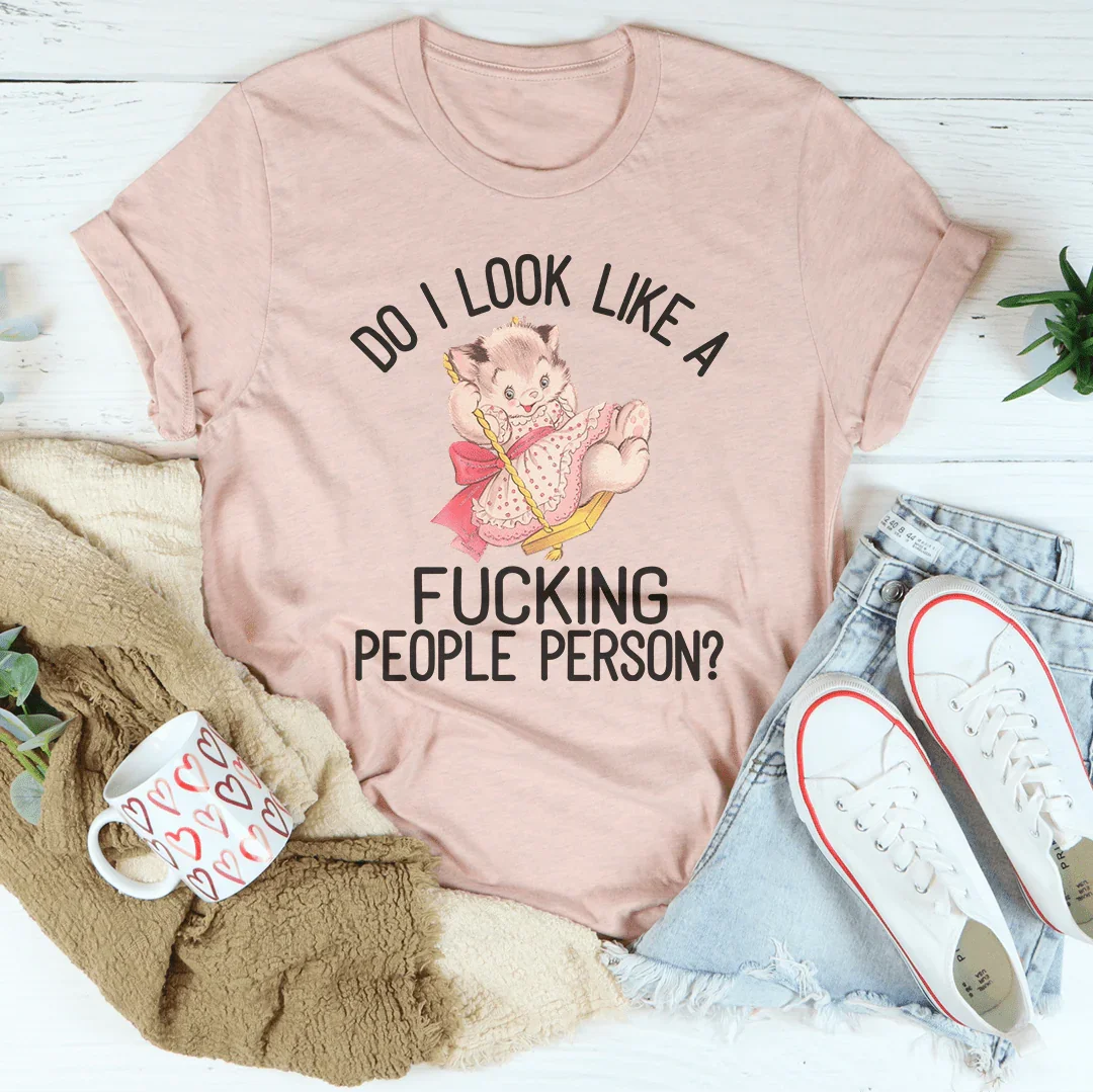 Do I Look Like A F* People Person Tee product image 2