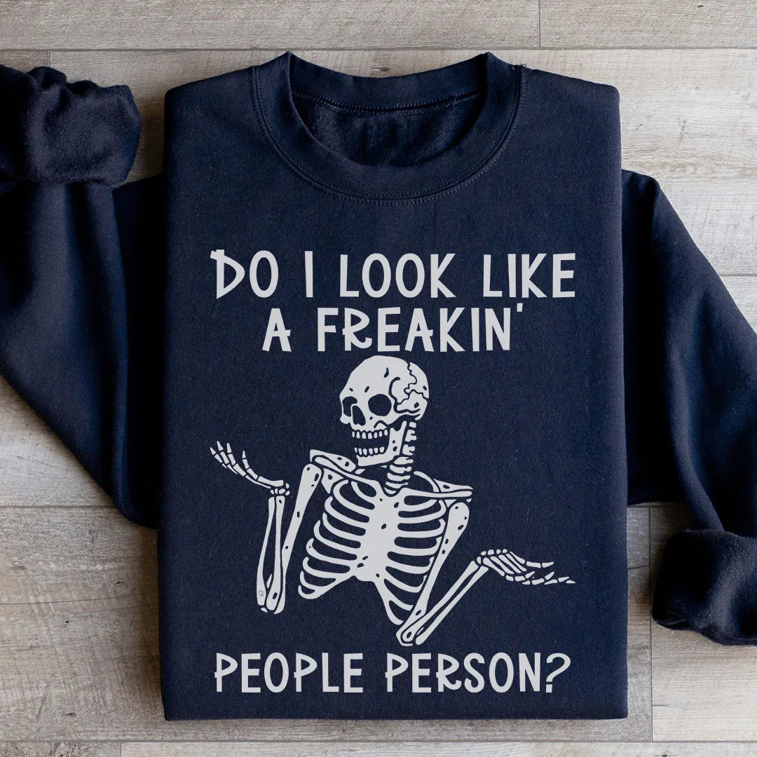 Do I Look Like A Freakin People Person Sweatshirt product image 2