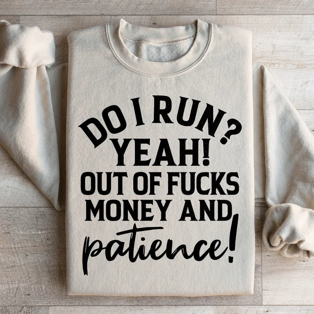 Do I Run Sweatshirt product image 1