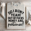 Do I Run Sweatshirt product image 1