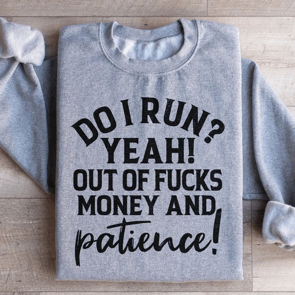 Do I Run Sweatshirt product image 3