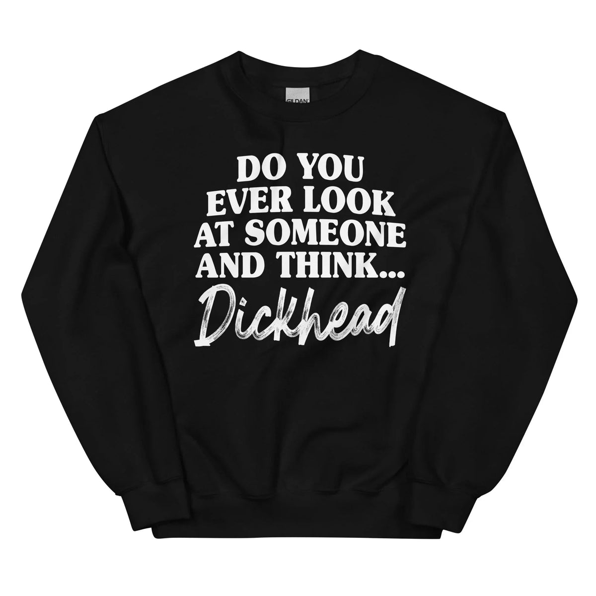 Do You Ever Look At Someone Sweatshirt product image 4