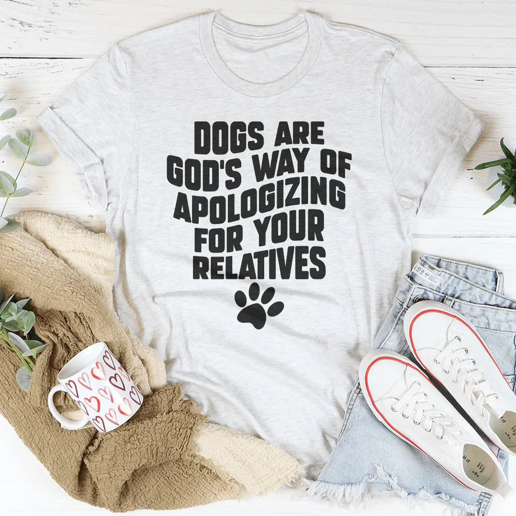 Dog Mom Sarcastic Shirt – "Dogs Are God's Way Of product image 3