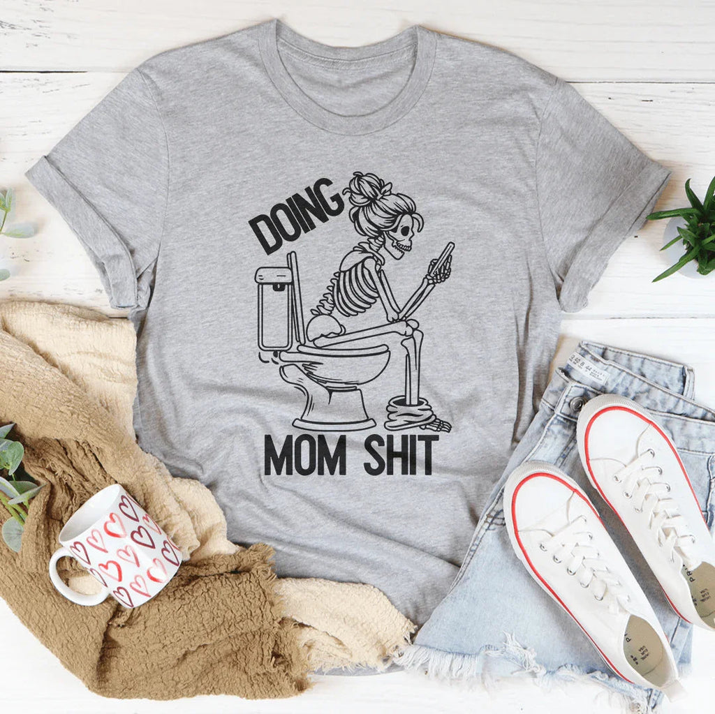 Doing Mom S-it Tee product image 3