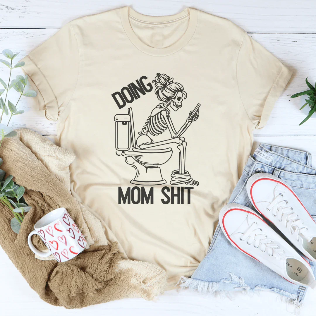 Doing Mom S-it Tee product image 2