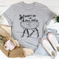 Don't Be A Dill Doe Tee product image 1