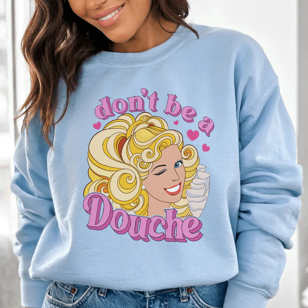 Don't Be A Douche Sweatshirt product image 1