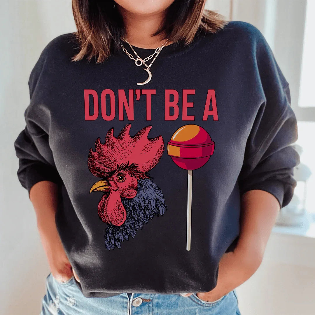 Don't Be A Sweatshirt product image 3