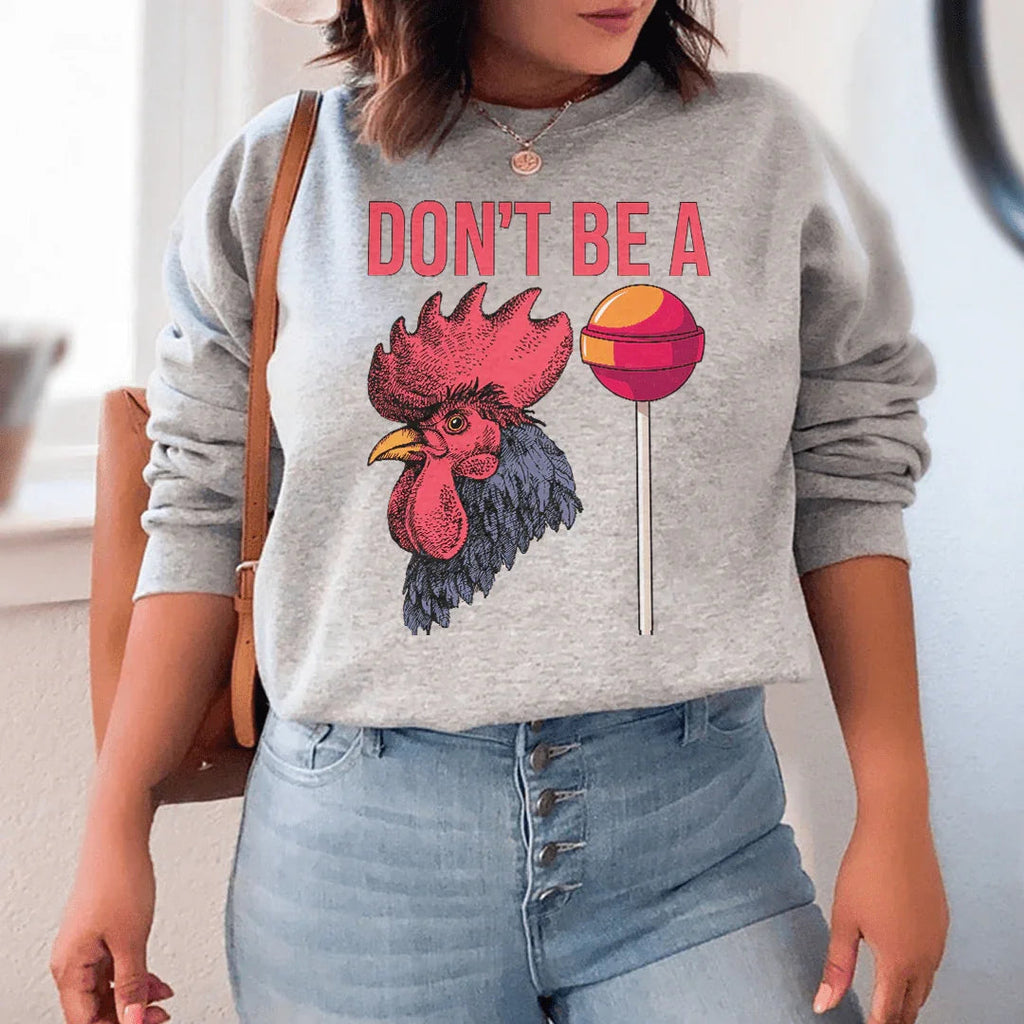 Don't Be A Sweatshirt product image 2