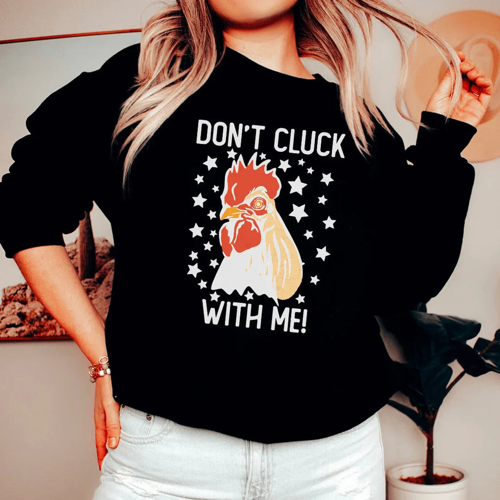 Don’t Cluck With Me Sweatshirt product image 3