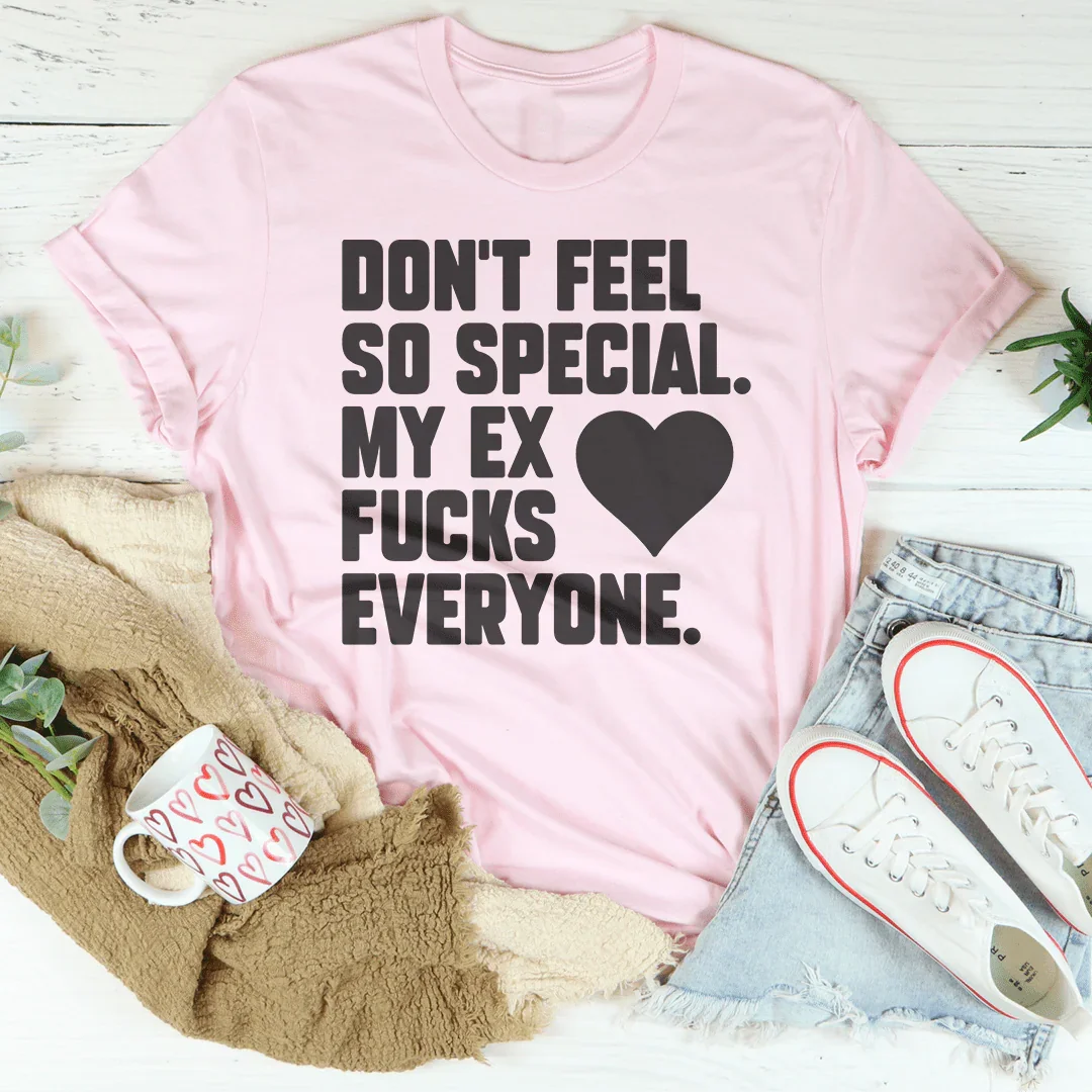Don't Feel Special Tee product image 4