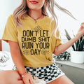 Positive Daily Mindset Shirt – "Don't Let Dumb Shit Ruin product image 1
