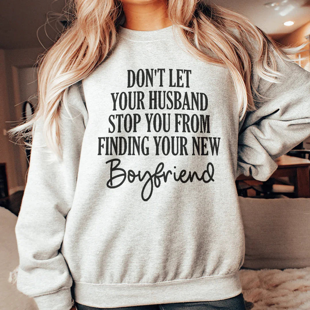 Cheeky Marriage Crewneck Sweatshirt – "Don't Let Your product image 2