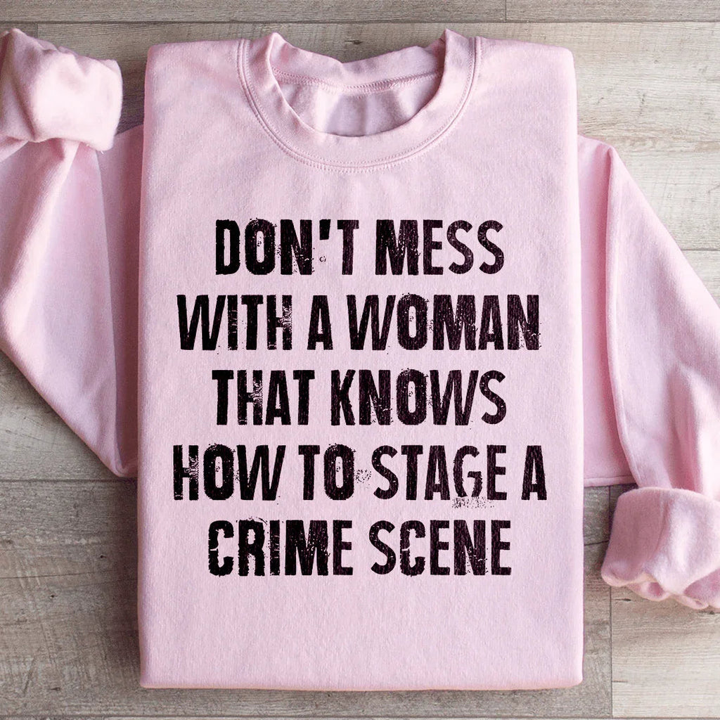 Don't Mess With A Woman That Knows How To Stage A Crime product image 2