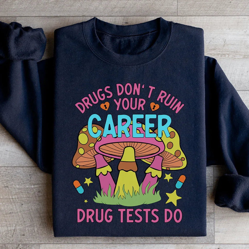 Don't Ruin Your Career Sweatshirt product image 2