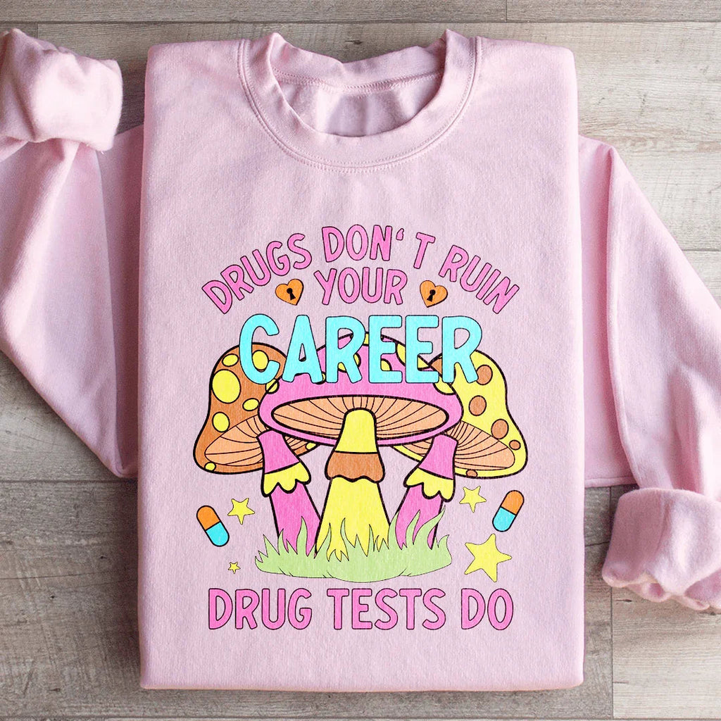 Don't Ruin Your Career Sweatshirt product image 3