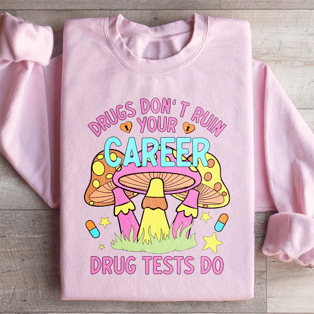 Don't Ruin Your Career Sweatshirt product image 3