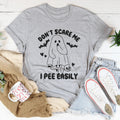 Don't Scare Me I Pee Easily Tee product image 1
