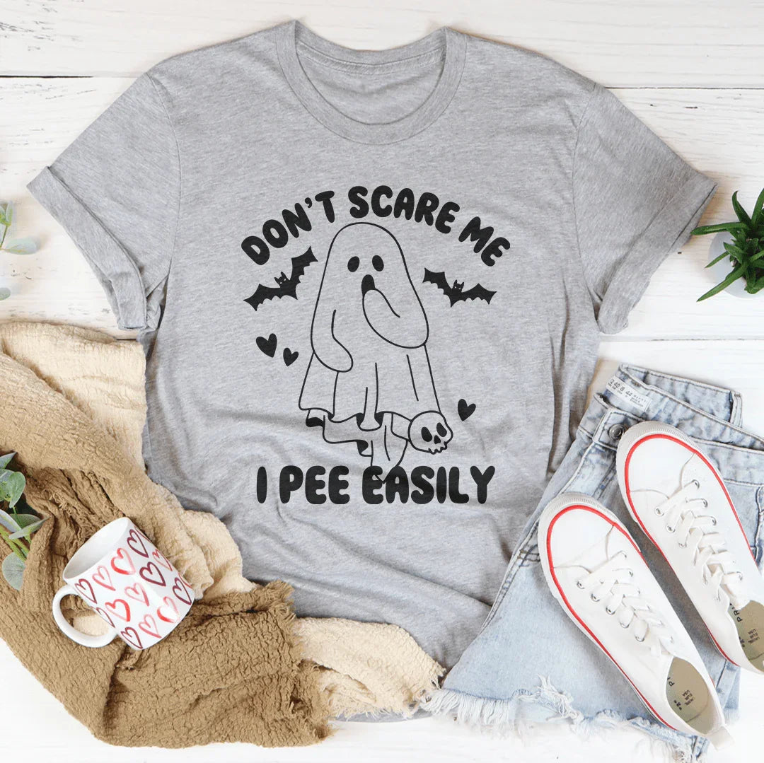 Don't Scare Me I Pee Easily Tee product image 1