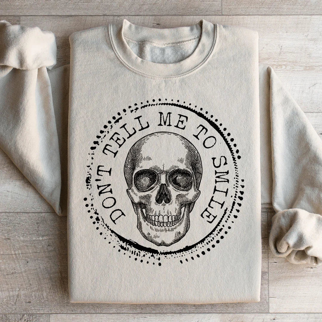 Don't Tell Me To Smile Sweatshirt product image 2