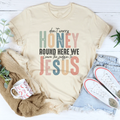 Don't Worry Honey Round Here We Leave The Judgin To Jesus product image 1