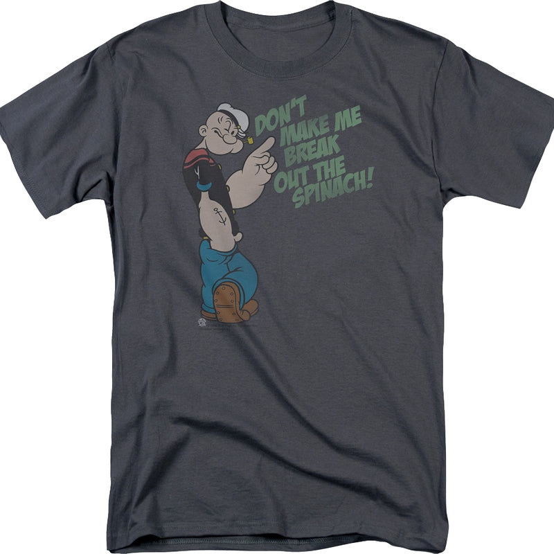 Don't Make Me Break Out The Spinach Popeye T-Shirt product image 1