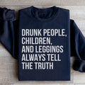 Drunk People Children And Leggings Sweatshirt product image 1