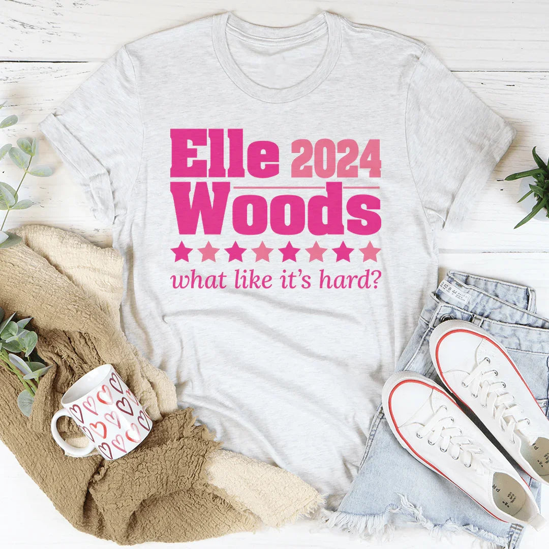 "Elle Woods 2024 What Like Its Hard" – Movie Quote Casual product image 4