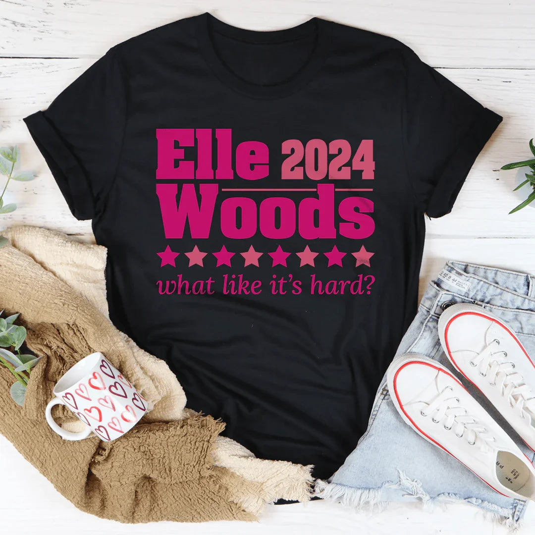 "Elle Woods 2024 What Like Its Hard" – Movie Quote Casual product image 3