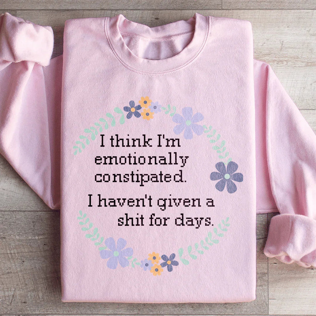 Emotionally Constipated Sweatshirt product image 3