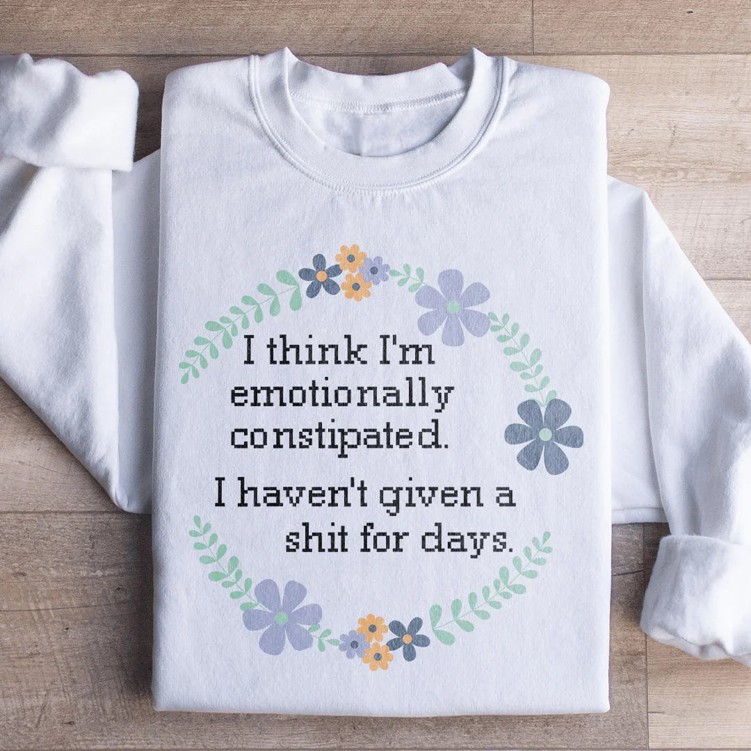 Emotionally Constipated Sweatshirt product image 1