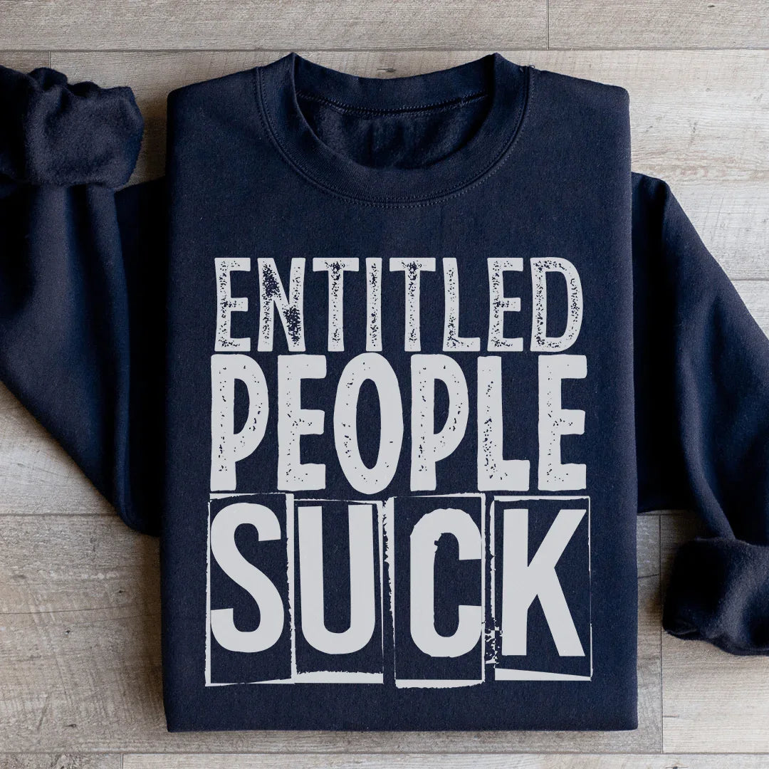 Entitled People Suck Sweatshirt product image 3