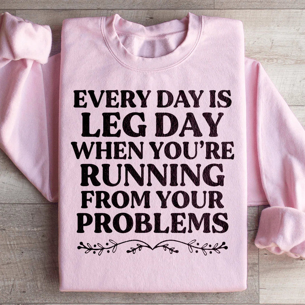 Every Day Is Leg When You're Running Away From Your product image 3